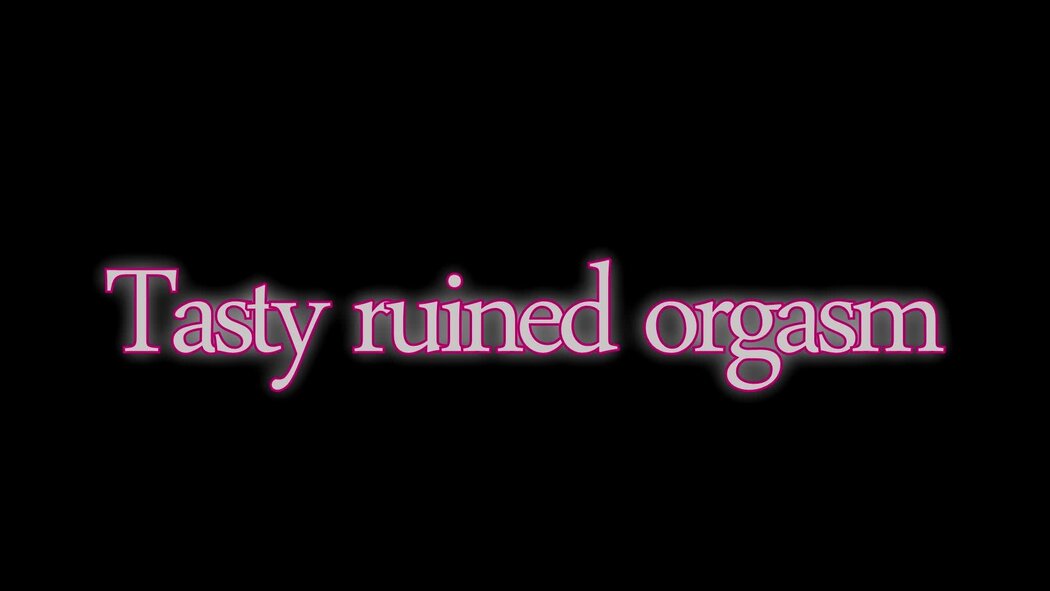 Ruined Orgasm